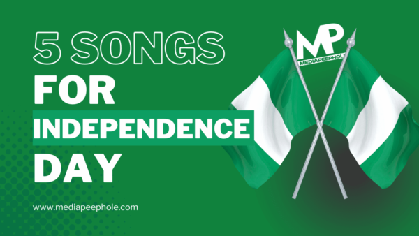 Nigeria is 64! Happy Independence! Here are five songs to remind you of your patriotism to your fatherland.