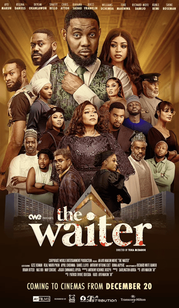 Box Office Royalty: Top 10 Must-Watch Movies in Nigerian Cinemas (Nov 2024/January 2025 Releases) The waiter